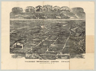 Item #8833 Despatch, N.Y. Rochester's Great Industrial Suburb. Vanderbilt Improvement Company...