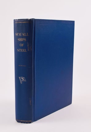 Item #8867 The Sewall Ships of Steel. Mark W. Hennessy