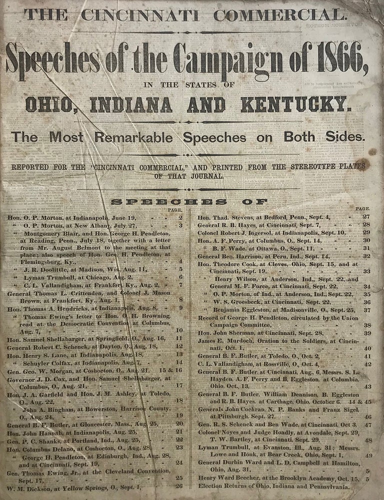 Item #8950 The Cincinnati Commercial. Speeches of the Campaign of 1866 in the States of Ohio, Indiana, and Kentucky. The Most Remarkable Speeches on Both Sides. Reported for the &ldquo;Cincinnati Commercial&rdquo; and Printed from the Stereotype Plates of that Journal. The Cincinnati Commercial.