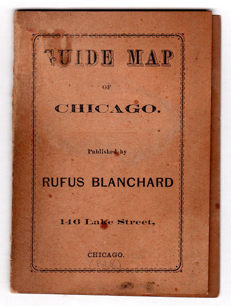 Citizen’s Guide for the City of Chicago. Companion to Blanchard’s Map ...