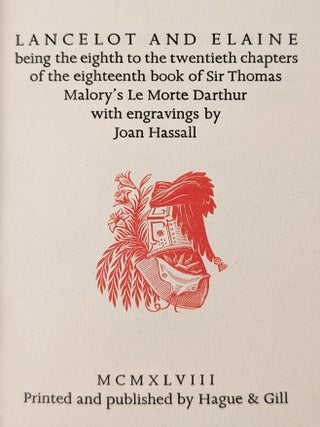Lancelot & Elaine: being the eighth to the twentieth chapters of the eighteenth book of Sir Thomas Malory’s Le morte d’Arthur.
