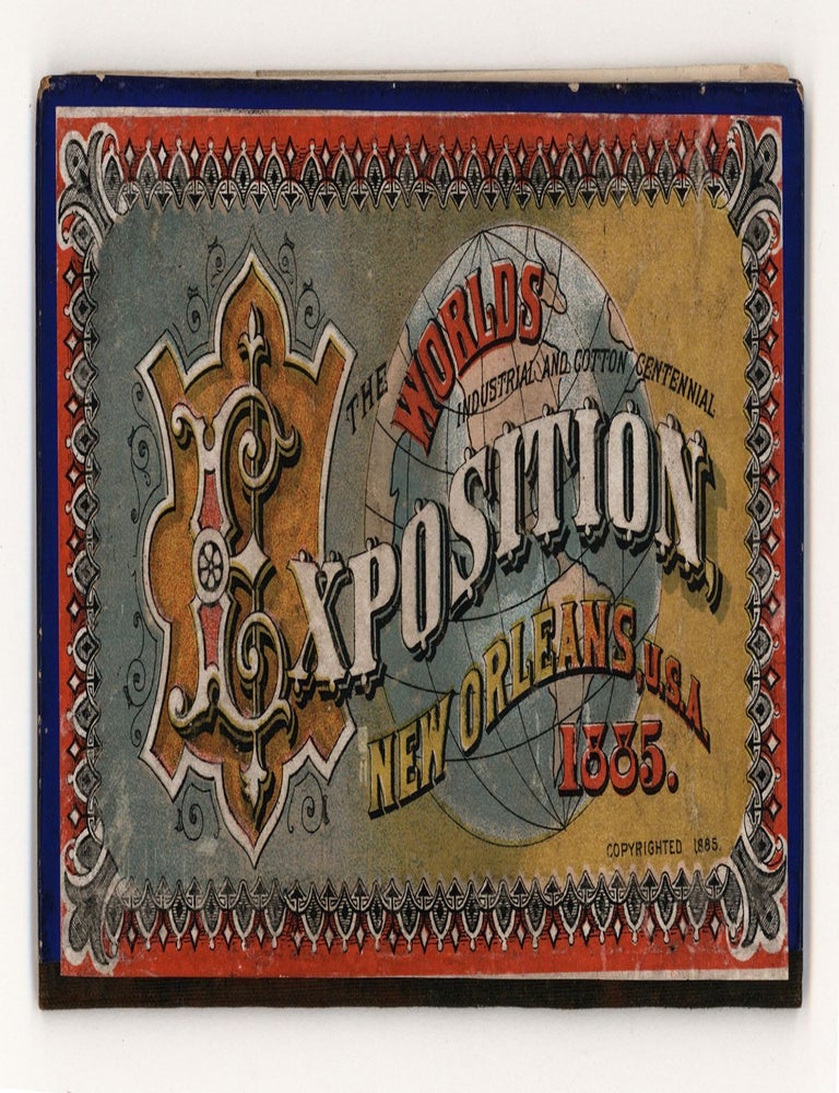 Item #9185 The Worlds Industrial and Cotton Centennial Exposition, New Orleans, U.S.A. 1885.