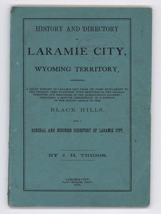 Item #9251 History and Directory of Laramie City, Wyoming Territory, Comprising a Brief History...