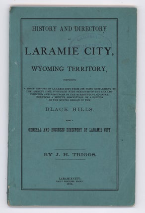 Item #9251 History and Directory of Laramie City, Wyoming Territory, Comprising a Brief History...