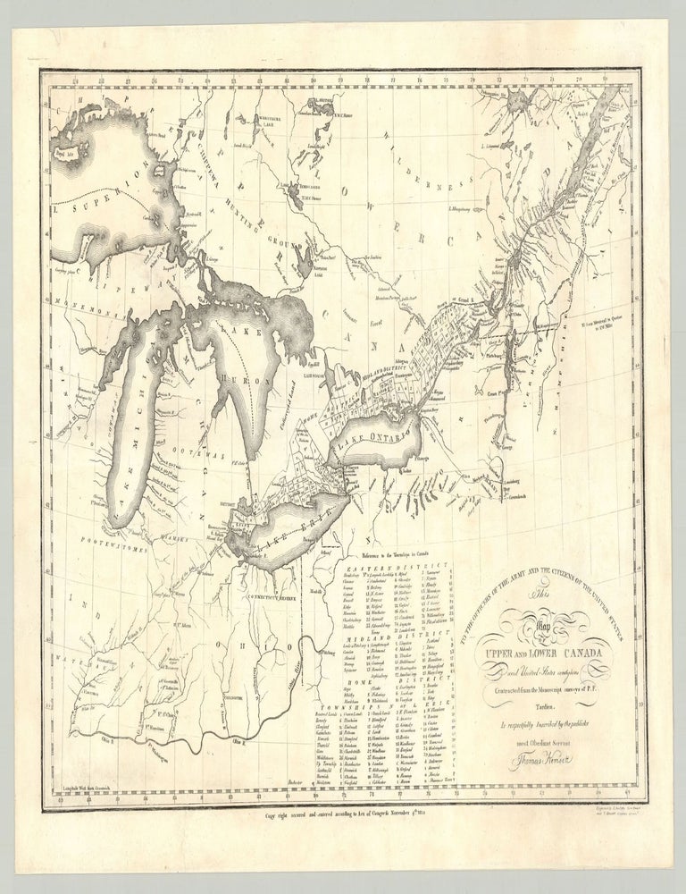 Item #9403 To the Officers of the Army and the Citizens of the United States. This Map of Upper and Lower Canada and United States Contiguous Constructed From the Manuscript Surveys of P. F. Tardieu. P. F. Tardieu, surveyor, draftsman, Amos Doolittle, engravers Thomas Kensett.