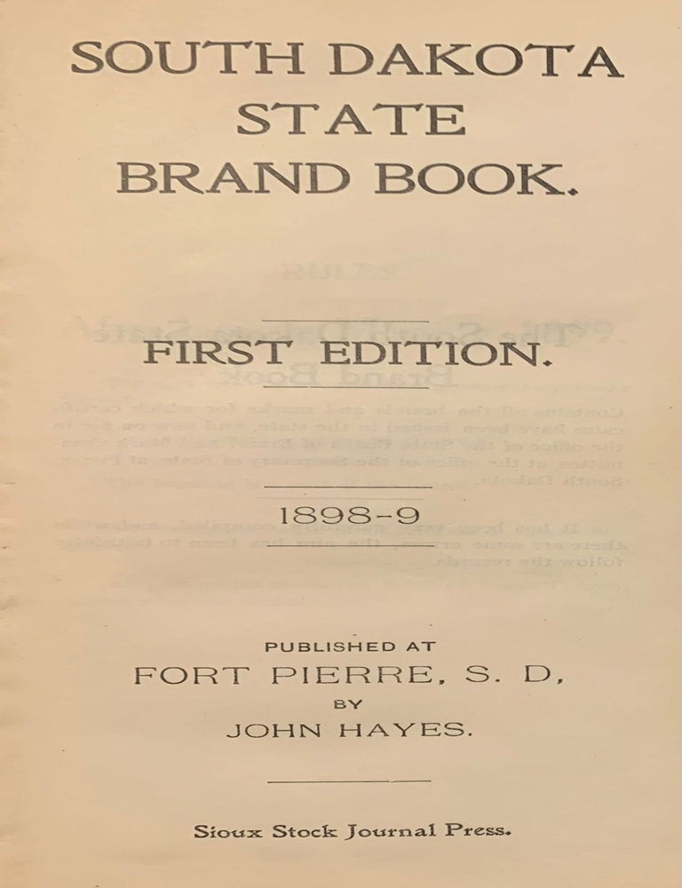 Item #9535 South Dakota State Brand Book. 1898–9.