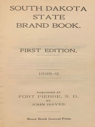 Item #9535 South Dakota State Brand Book. 1898–9