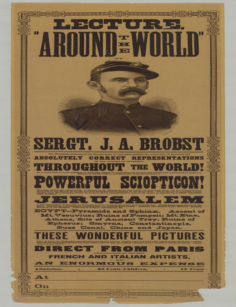 Item #9566 Lecture, “Around the World” by Sergt. J. A. Brobst…. Sergt. J. A. Brobst.