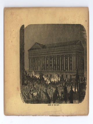 Account of the Terrific and Fatal Riot at the New-York Astor Place Opera House, On the night of May 10th, 1849.