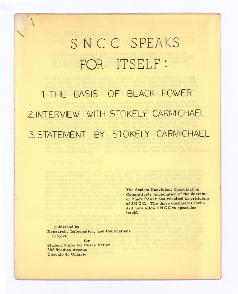 Item #9724 SNCC Speaks for Itself: 1. The Basis of Black Power 2. Interview with Stokely Carmichael 3. Statement by Stokely Carmichael. SNCC, Stokely Carmichael.