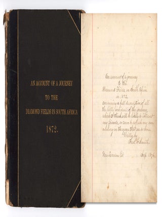 Item #9743 An Account of a Journey to the Diamond Fields in South Africa in 1872. Containing a...