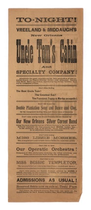 Item #9797 Tonight! Vreeland & Middaugh’s New Orleans Uncle Tom’s Cabin and Specialty...