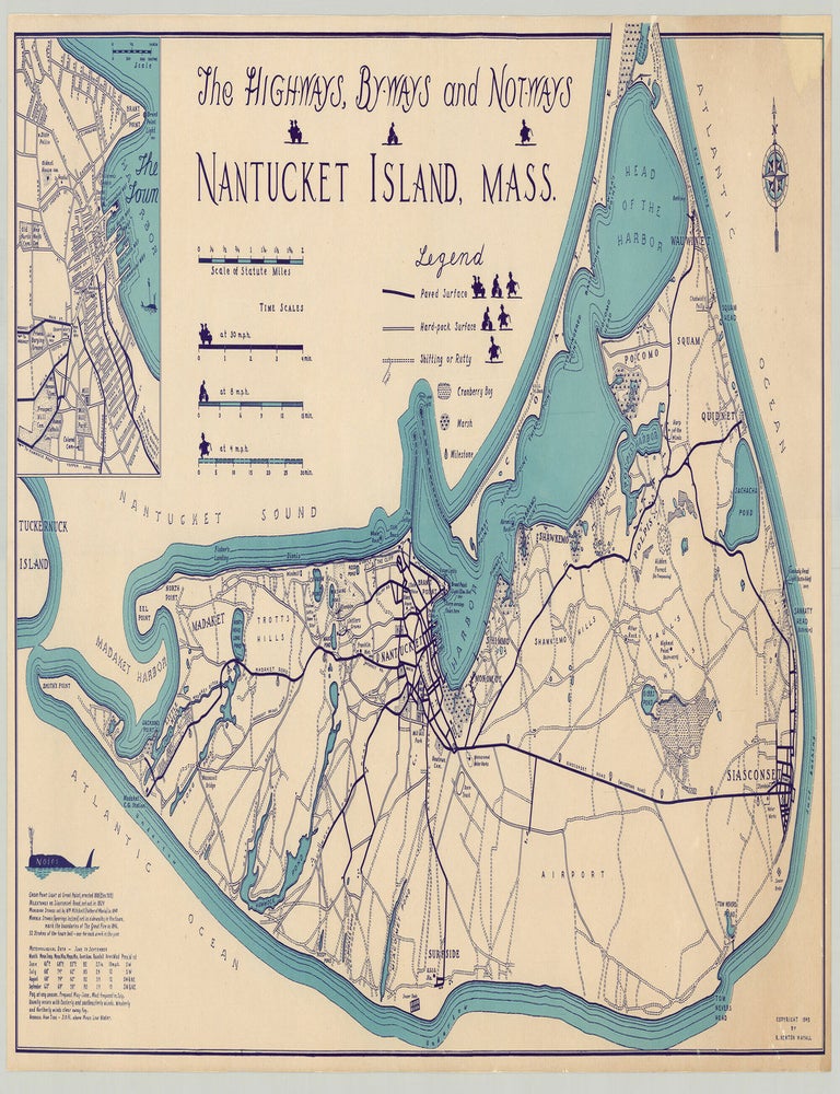 Item #9834 The High-Ways, By-Ways and Not-Ways Nantucket Island, Mass. R. Newton Mayall.