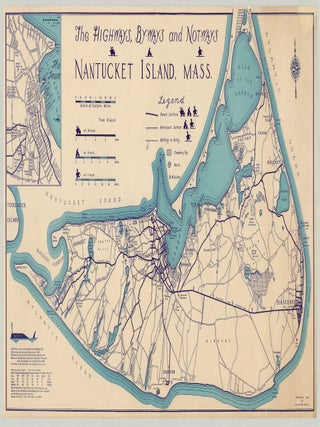 Item #9834 The High-Ways, By-Ways and Not-Ways Nantucket Island, Mass. R. Newton Mayall
