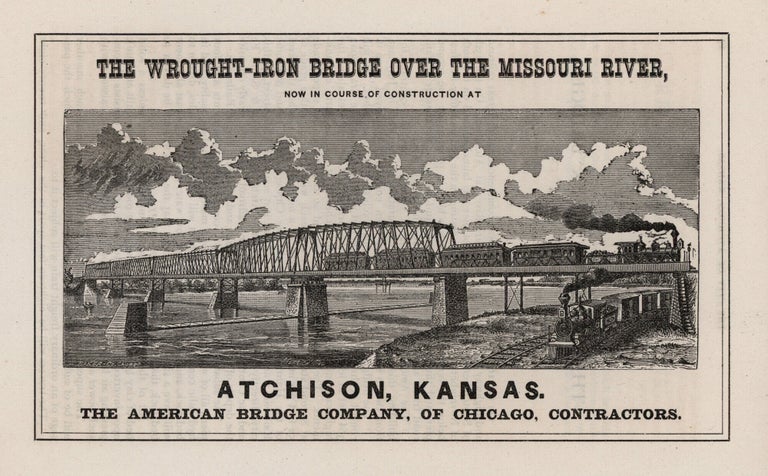Item #9854 Atchison, the Railroad Centre of Kansas. Its Advantages for Commerce and Manufactures.