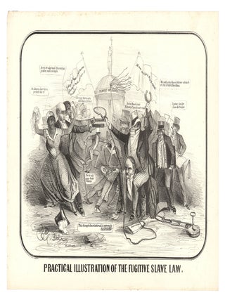 Item #9982 Practical Illustration of the Fugitive Slave Law. E C